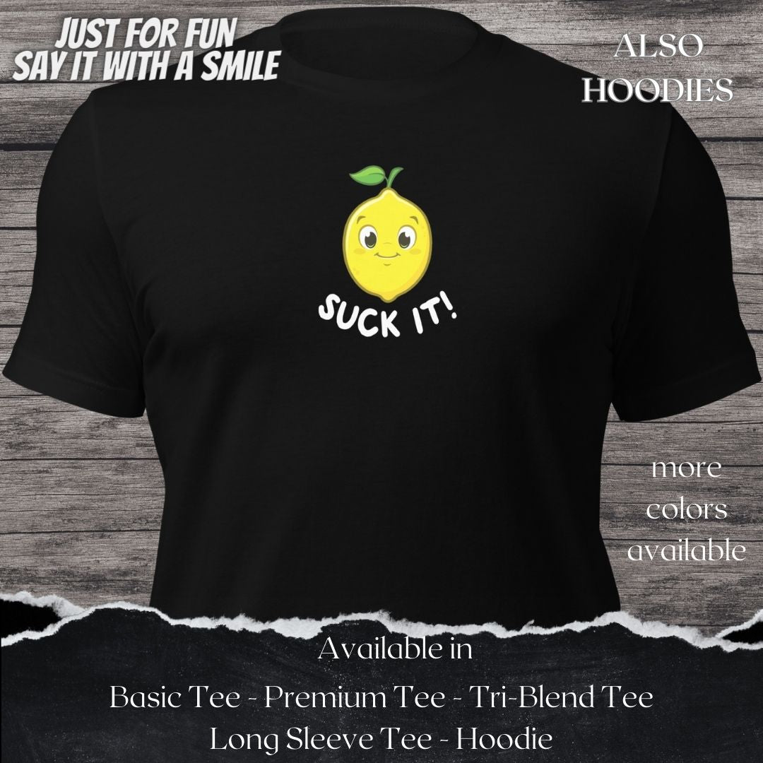 Suck It TShirt and Hoodie is a Creative Graphic design for Men and Women
