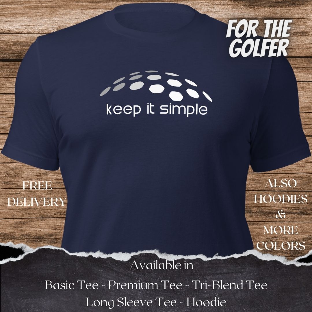 Keep it Simple Golf TShirt and Hoodie is a Creative Golf Graphic design for Men and Women