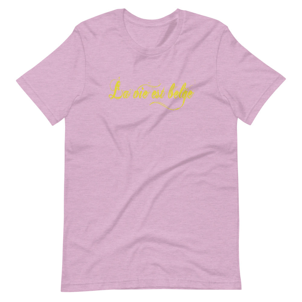 La vie est Belge TShirt - Unisex