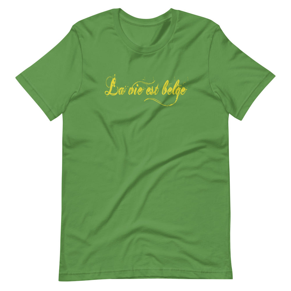 La vie est Belge TShirt - Unisex