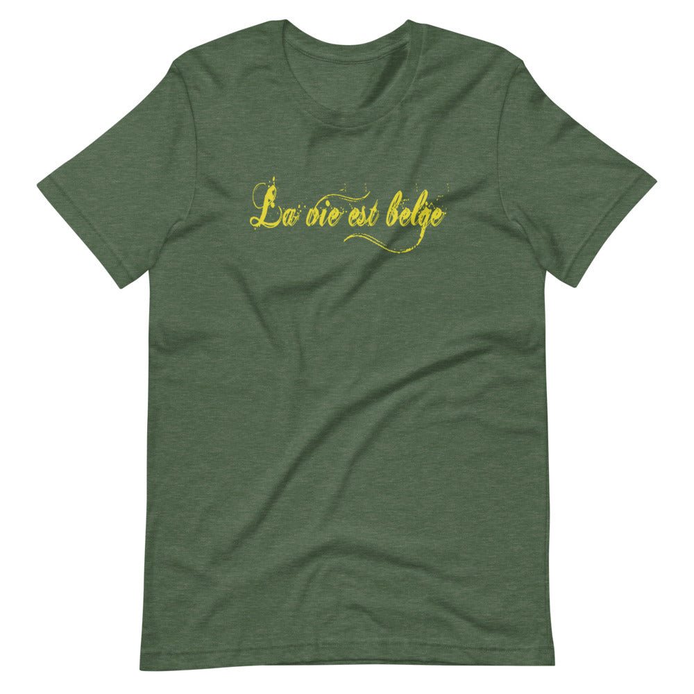 La vie est Belge TShirt - Unisex