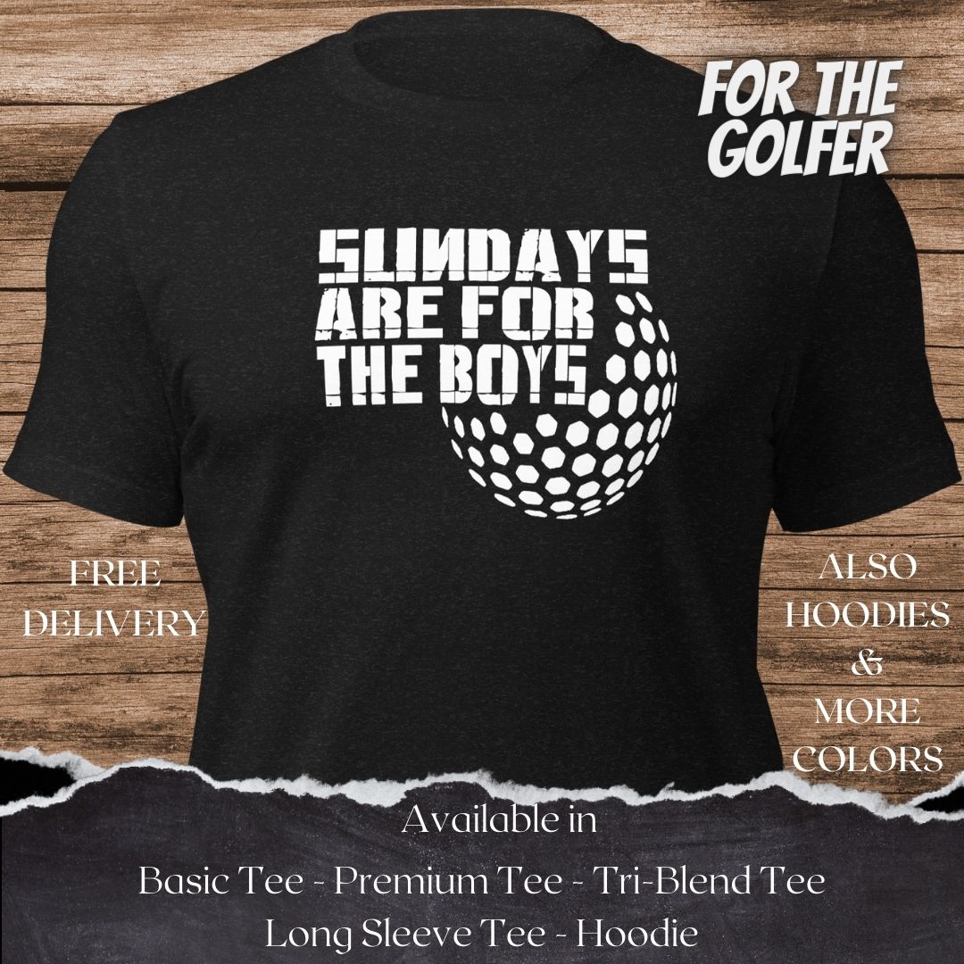 Sundays are for the Boys Golf TShirt and Hoodie is a Creative Golf Graphic design for Men