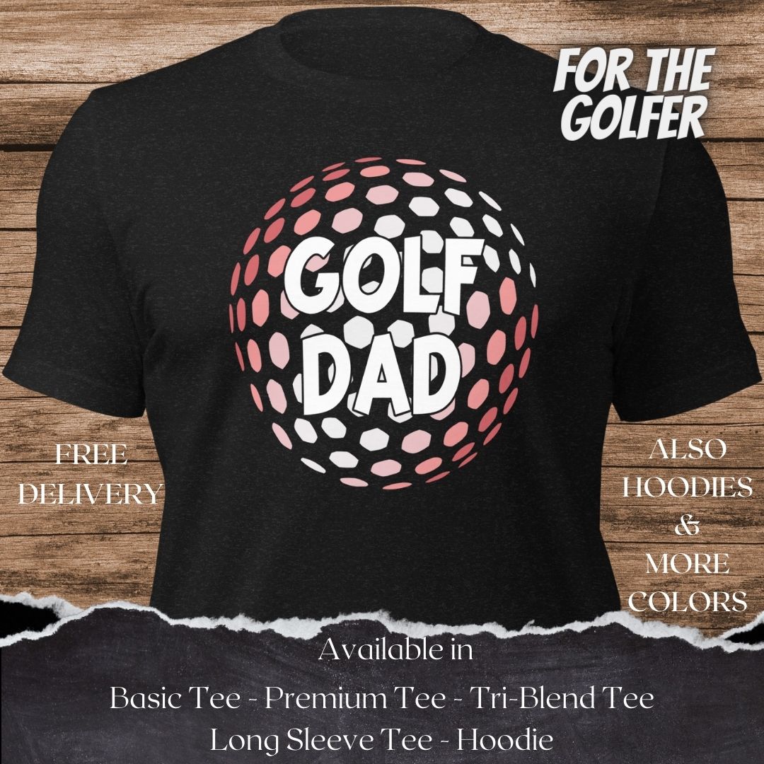 Golf Dad Golf TShirt and Hoodie is a Creative Golf Graphic design for Men