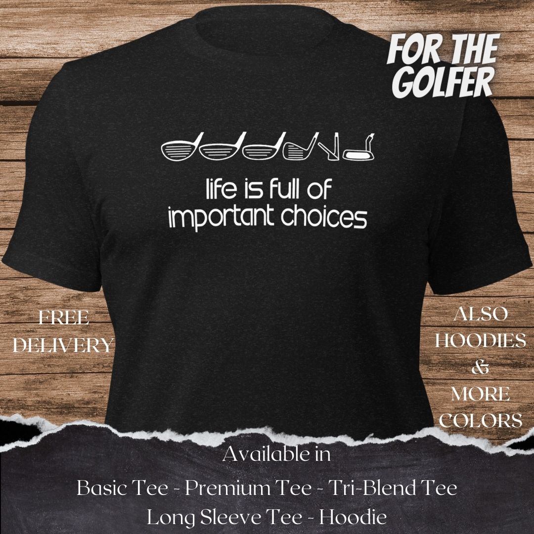 Difficult Decisions Golf TShirt and Hoodie is a Creative Golf Graphic design for Men and Women