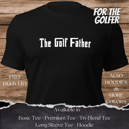 The Golf Father Golf TShirt and Hoodie is a Creative Golf Graphic design for Men