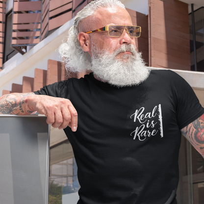 Real is Rare TShirt - Unisex - Life Quotes