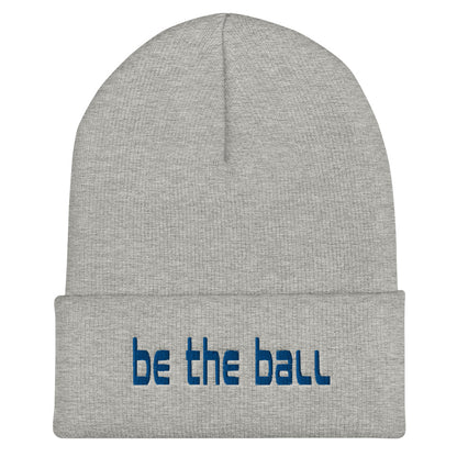 Be The Ball - Cuffed Beanie