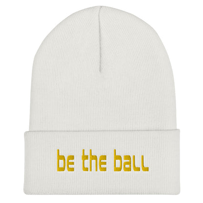 Be The Ball - Cuffed Beanie