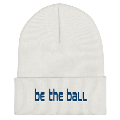 Be The Ball - Cuffed Beanie