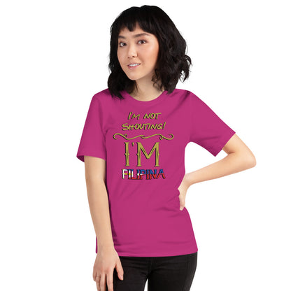 I'm not Shouting, I'm Filipina TShirt