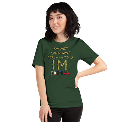 I'm not Shouting, I'm Filipina TShirt