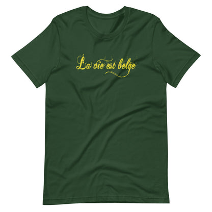 La vie est Belge TShirt - Unisex