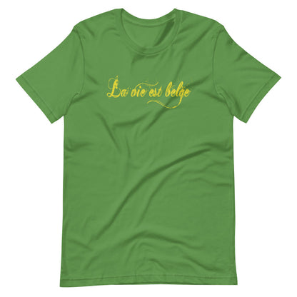 La vie est Belge TShirt - Unisex