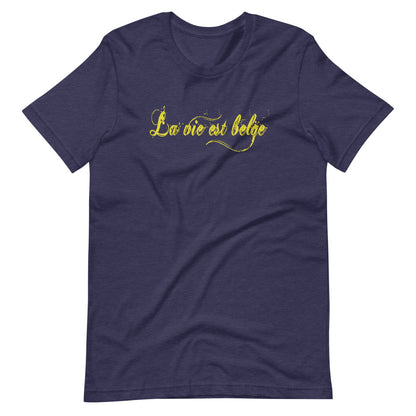 La vie est Belge TShirt - Unisex