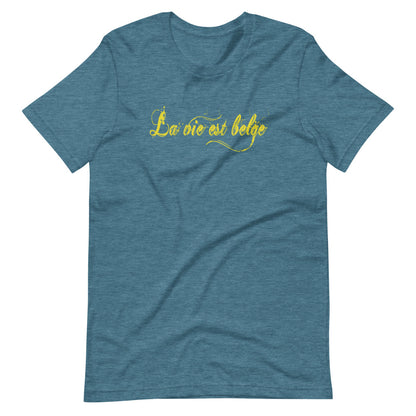 La vie est Belge TShirt - Unisex