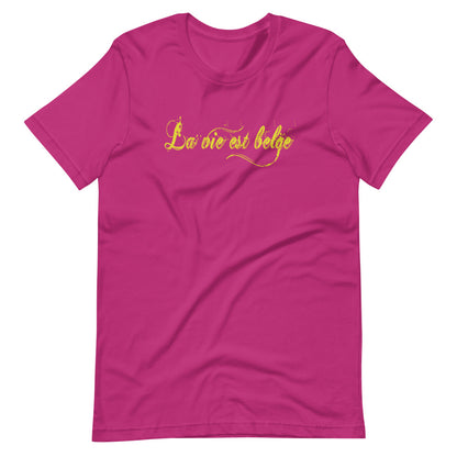 La vie est Belge TShirt - Unisex
