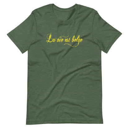 La vie est Belge TShirt - Unisex