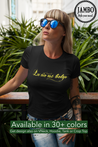 La vie est Belge TShirt - Unisex